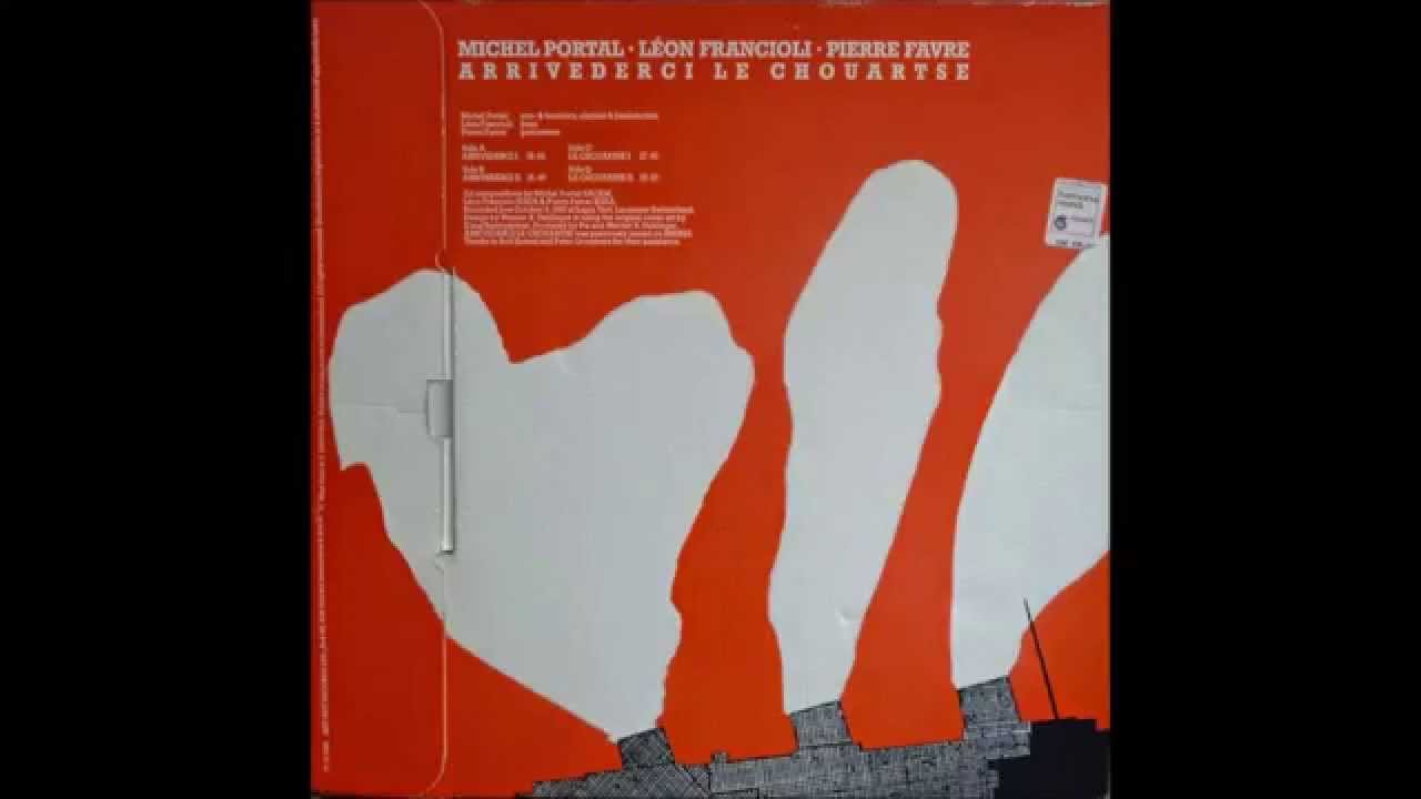 Michel Portal, Léon Francioli, Pierre Favre - Le Chouartse I (1980, Vinyl)