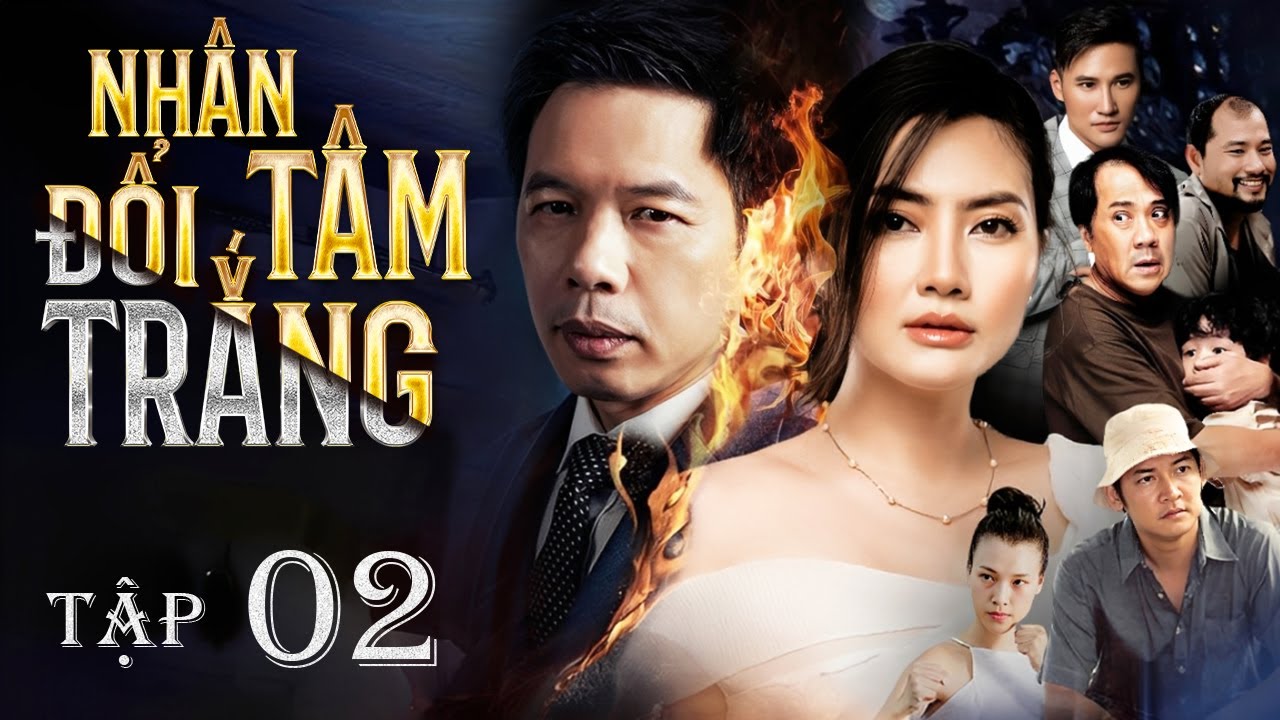NHÂN TÂM ĐỔI TRẮNG - TẬP 02 | Phim Việt Nam 2026 | Phim Tâm lý Tình Cảm Xã Hội Việt Nam Cực Hot