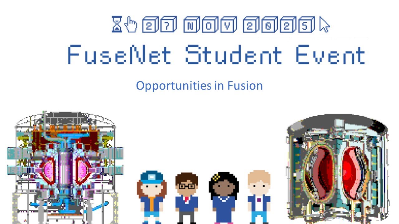 Student Event 2025: Opportunities in Fusion