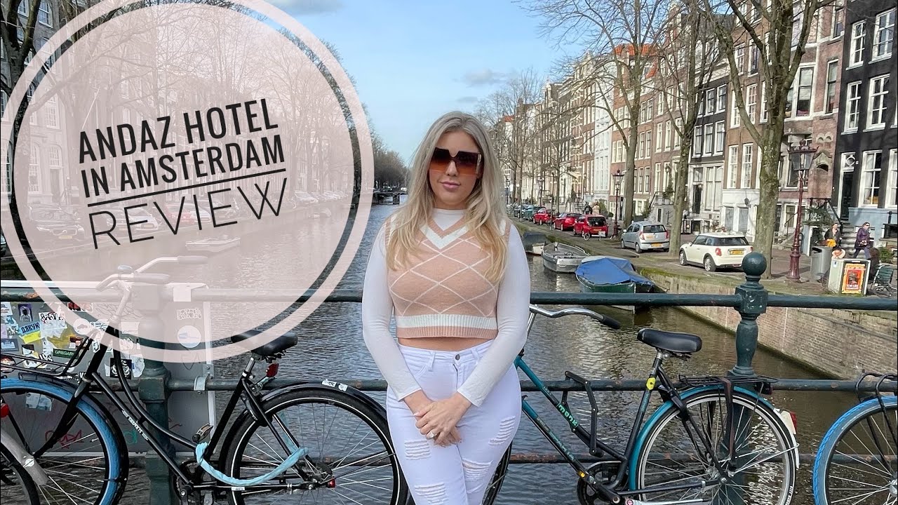 Andaz Amsterdam Prinsengracht Review