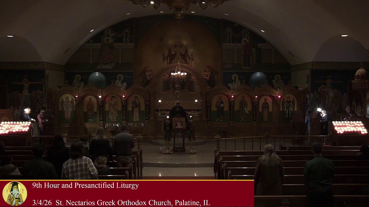 9th Hour and Presanctified Liturgy 3/4/26