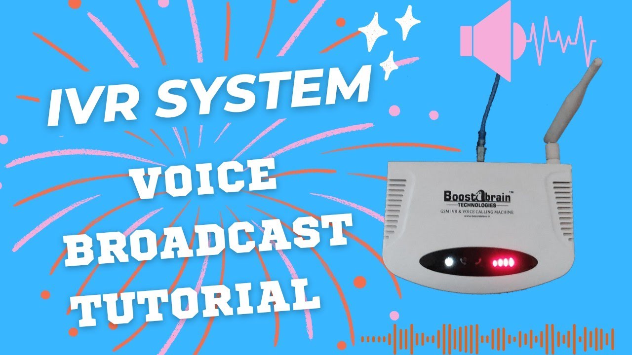 IVR System Voice Broadcasting Tutorial