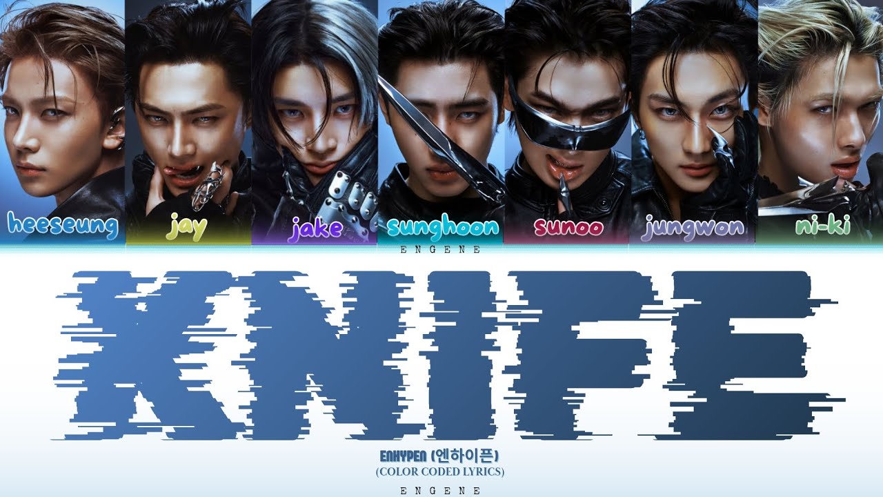 KNIFE - ENHYPEN (엔하이픈)  | (Han/Rom/Eng)  COLOR CODED LYRICS