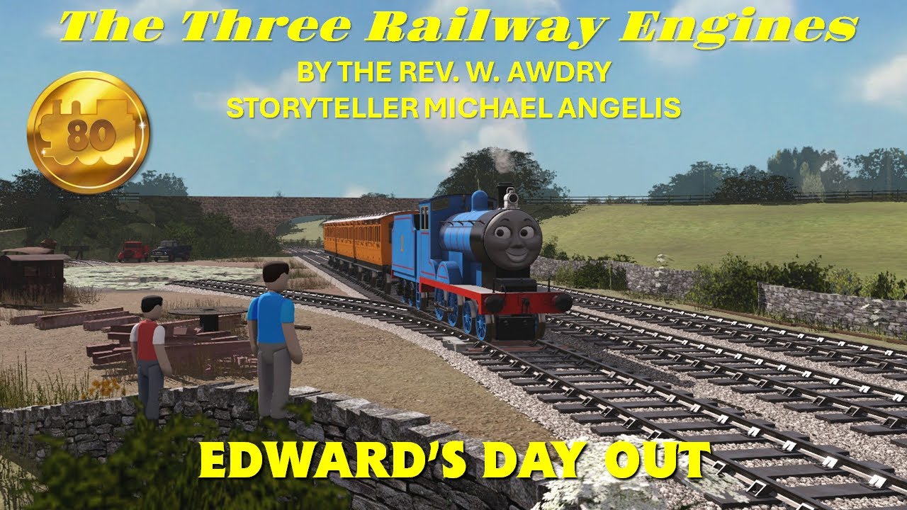 The Three Railway Engines - Edward's Day Out (Michael Angelis)
