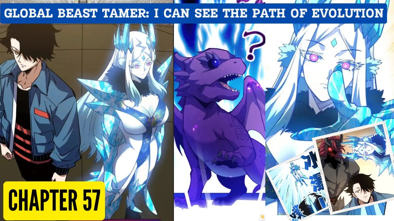 Global Beast Tamer: I Can See the Path of Evolution Chapter 57 [English Sub]
