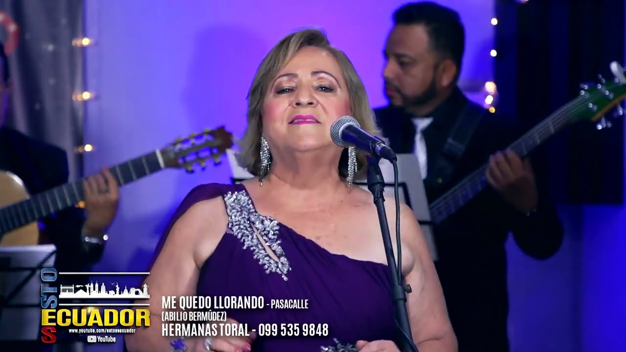 ME QUEDO LLORANDO - PASACALLE - HERMANAS TORAL