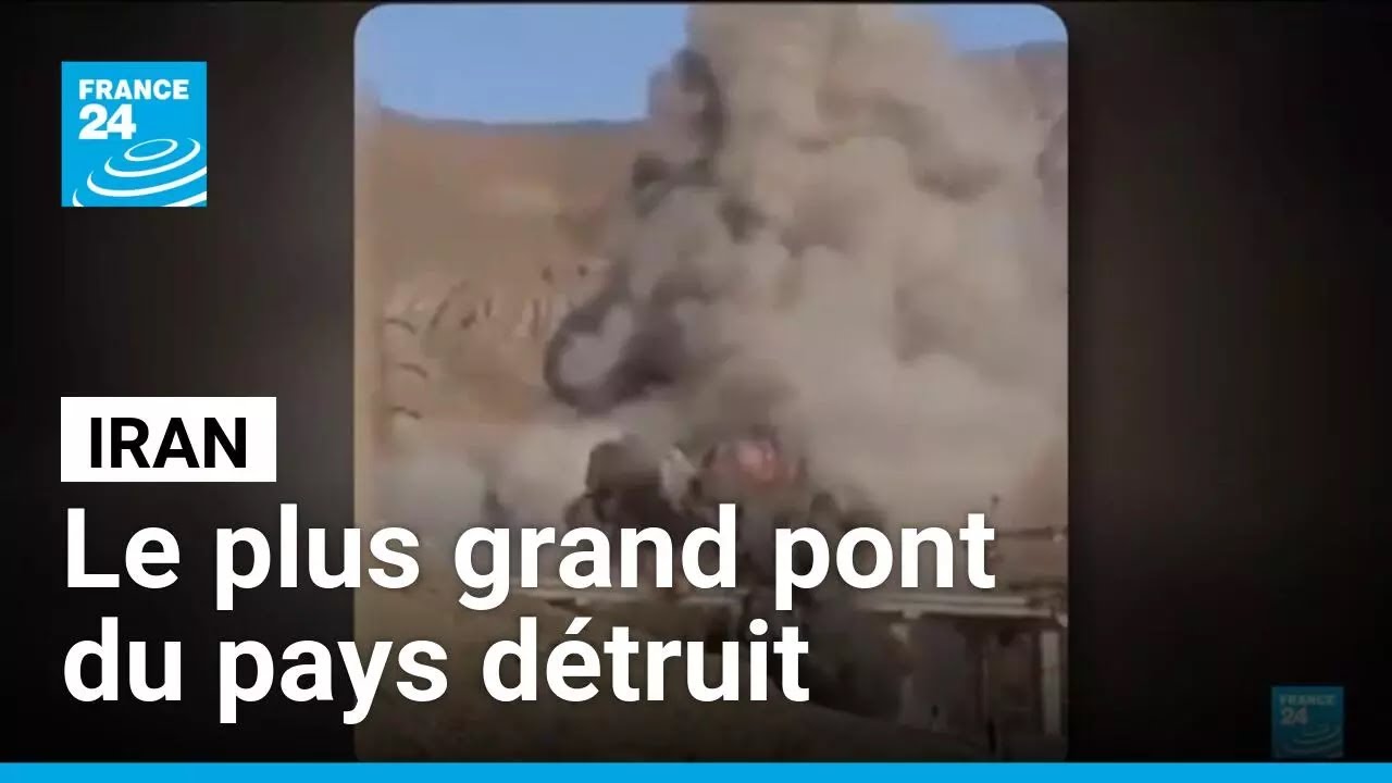 Moyen-Orient : une frappe am&eacute;ricaine d&eacute;truit le plus grand pont d'Iran &bull; FRANCE 24