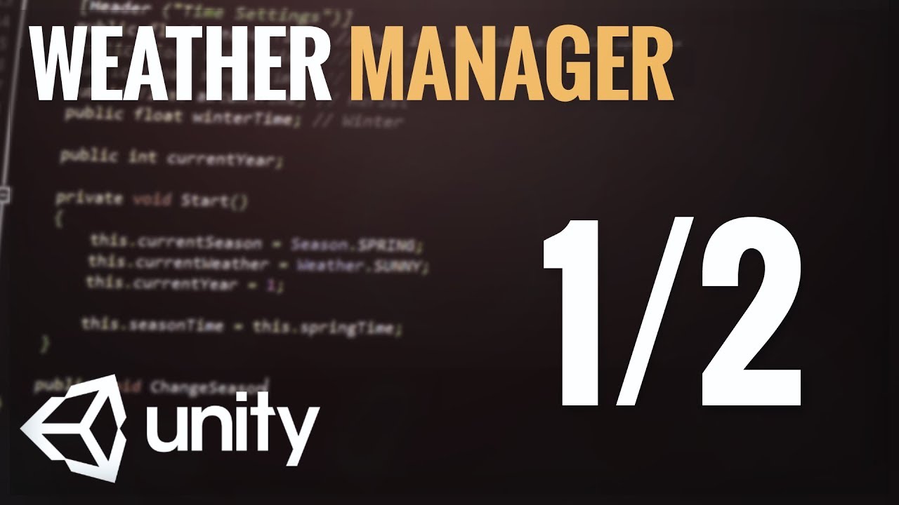 WEATHER & SEASON Manager in UNITY | C# Tutorial | Part 1/2 | German