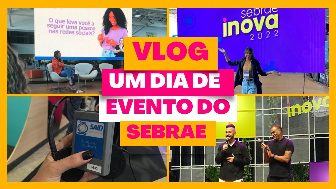 VLOG: Um dia de evento do SEBRAE | Marketing, empreendedorismo, tecnologia e inovação