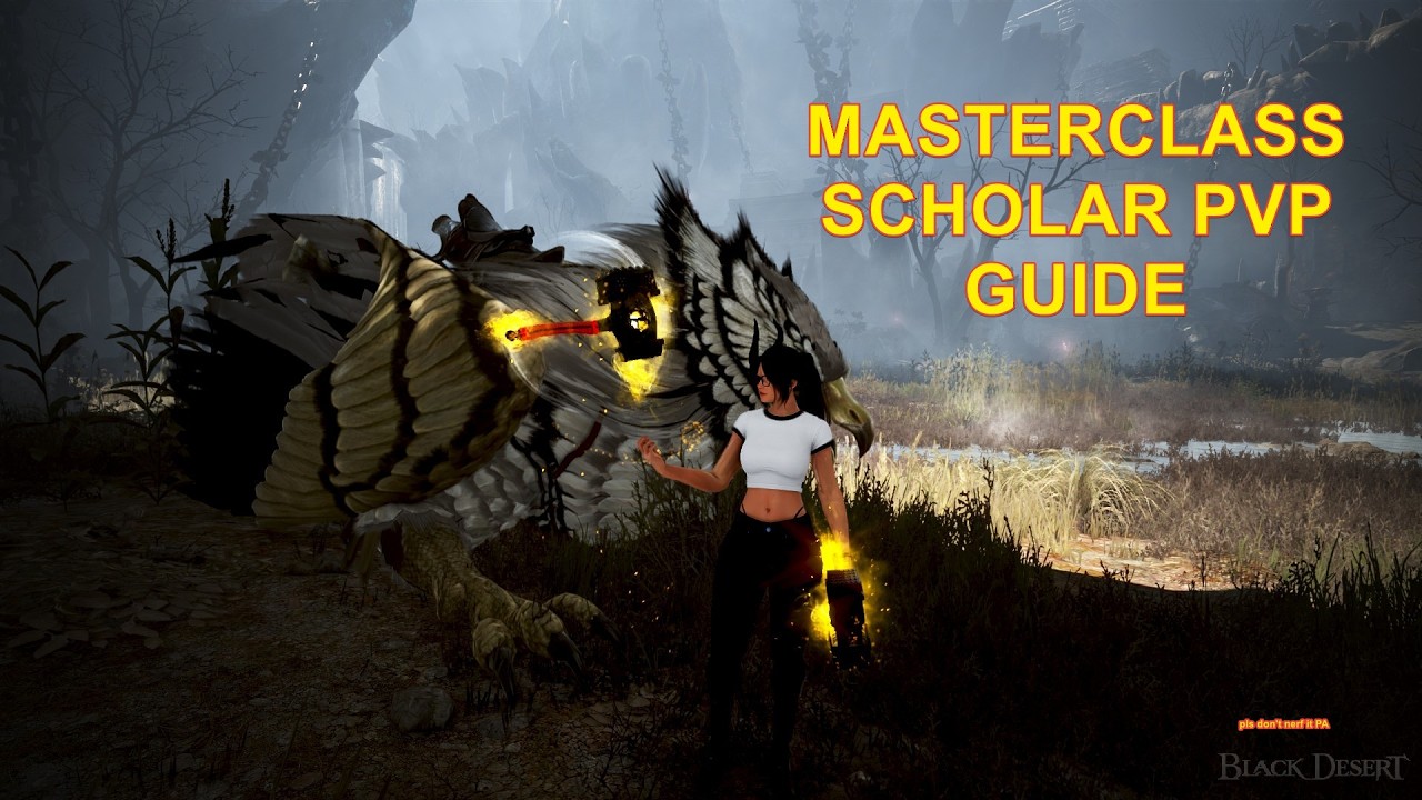 BDO Scholar PvP Guide (Accurate but scuffed edit)