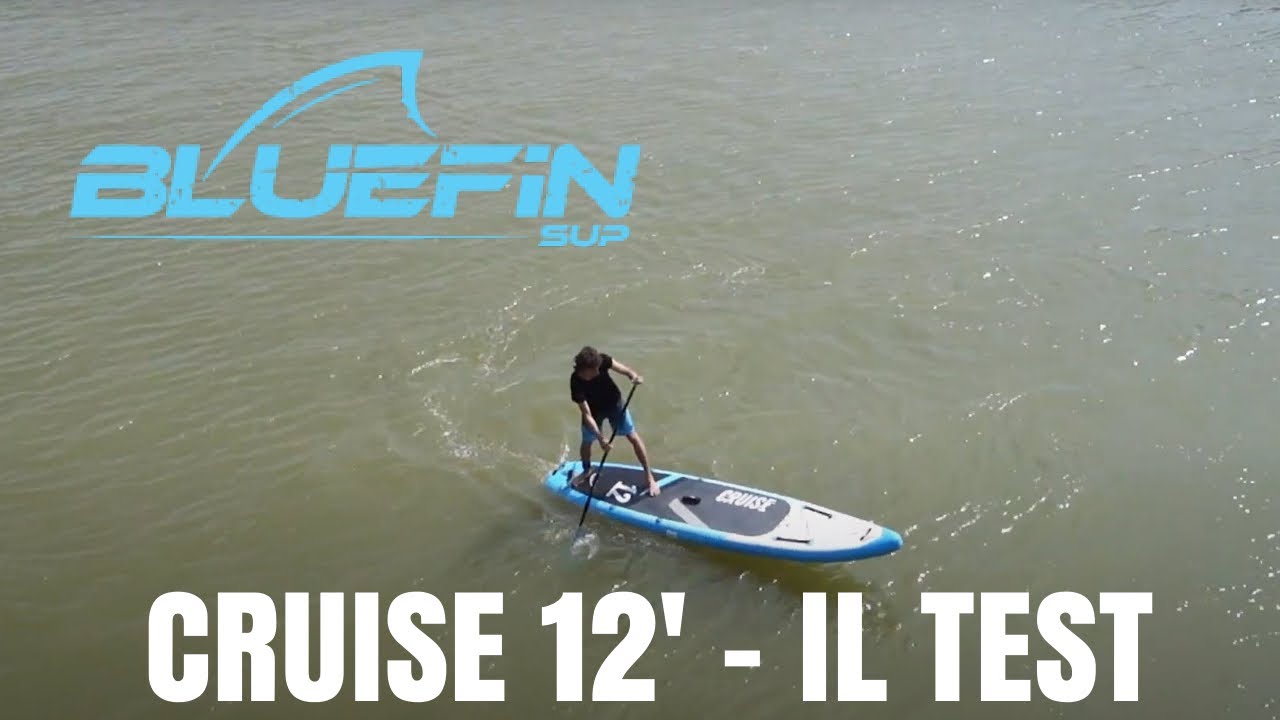 SUP gonfiabile - Bluefin Cruise 12 - Recensione di uno dei MIGLIORI stand up paddle TOURING