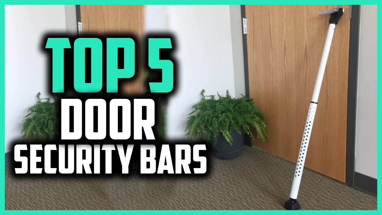 Top 5 Best Door Security Bars in 2025 Reviews