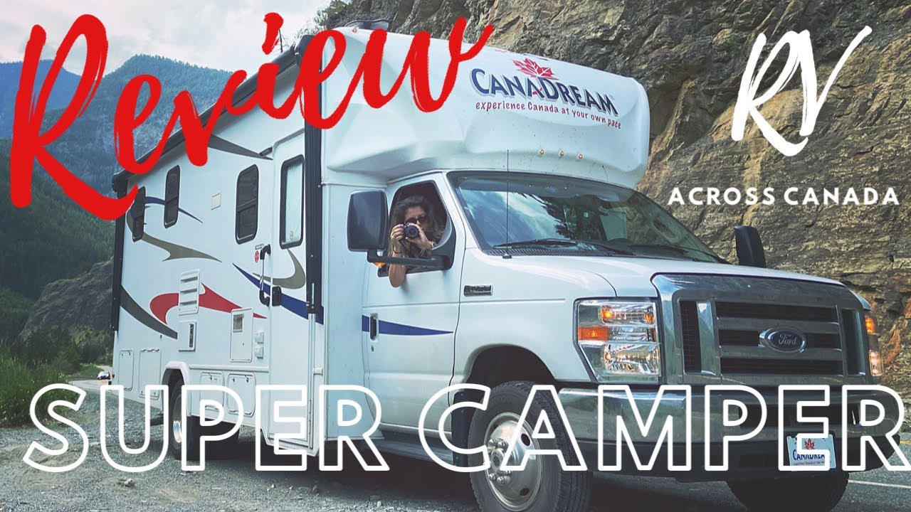 Canadream Super Camper Review: Comparing RV’s - Renting our first RV