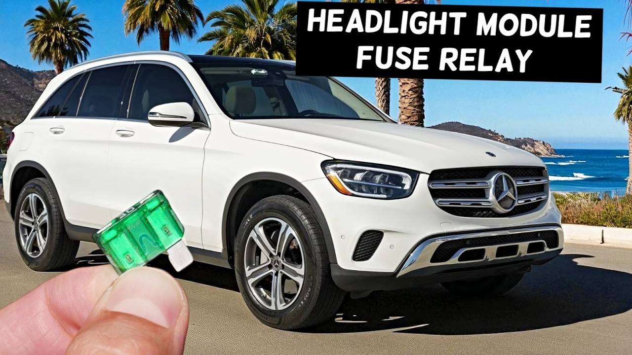 MERCEDES GLC Headlight Module Headlight Switch Fuse Relay Location GLC 300 GLC 43 GLC 63 GLC 200 GLC