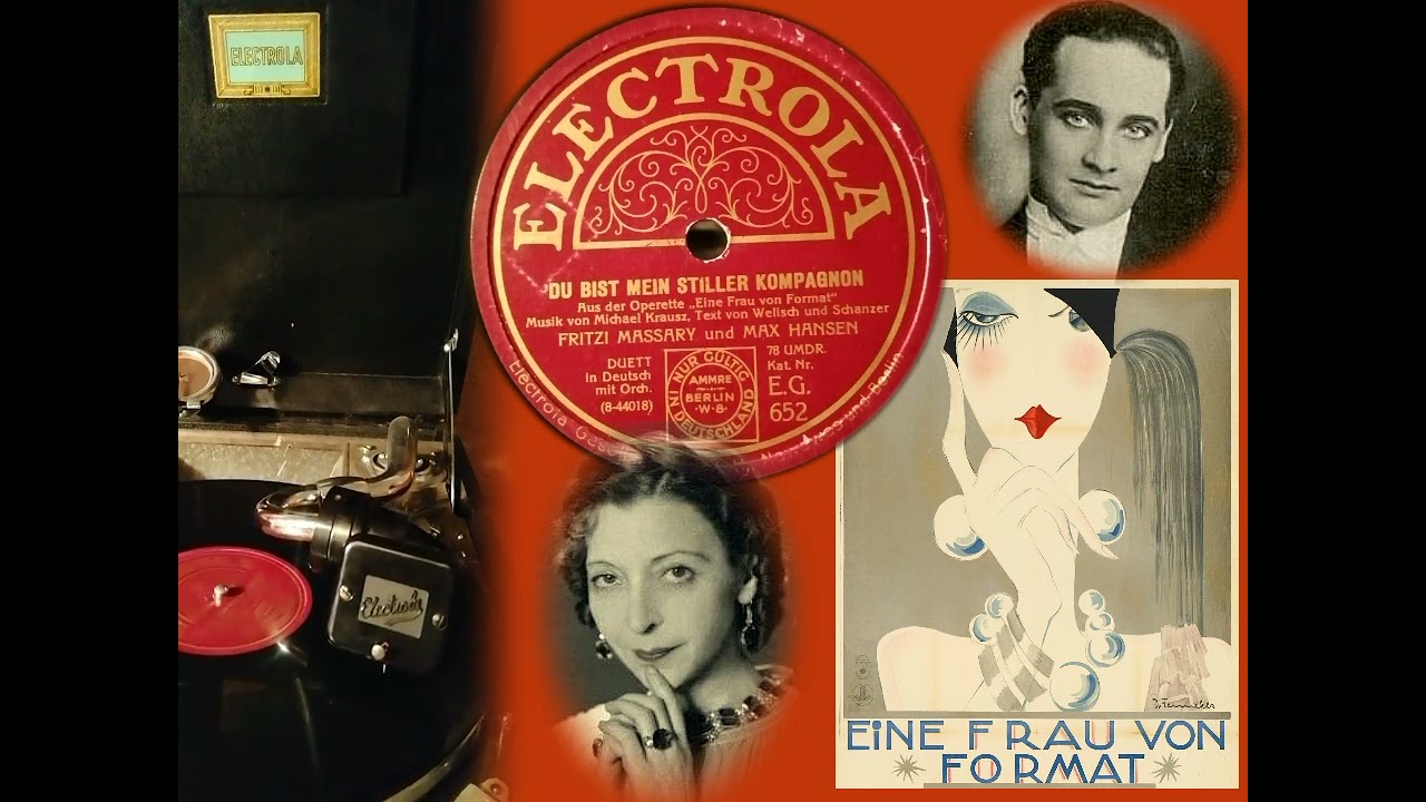 Du bist mein stiller Compagnon - Fritzi Massary & Max Hansen (Electrola EG 625) Eine Frau von Format
