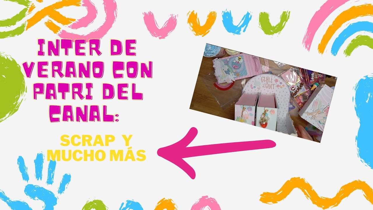 INTER DE VERANO CON PATRI SCRAP  Y MUCHO MÁS #scrapbooking #intercambio #manualidades
