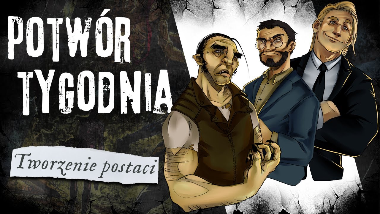 😈 Potwór Tygodnia 00 Tworzenie Postaci