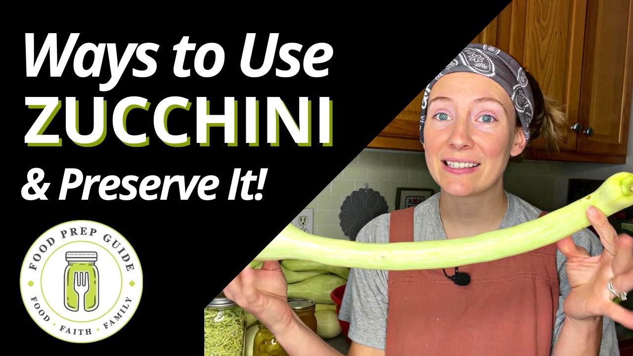 Creative Ways to Preserve Zucchini
