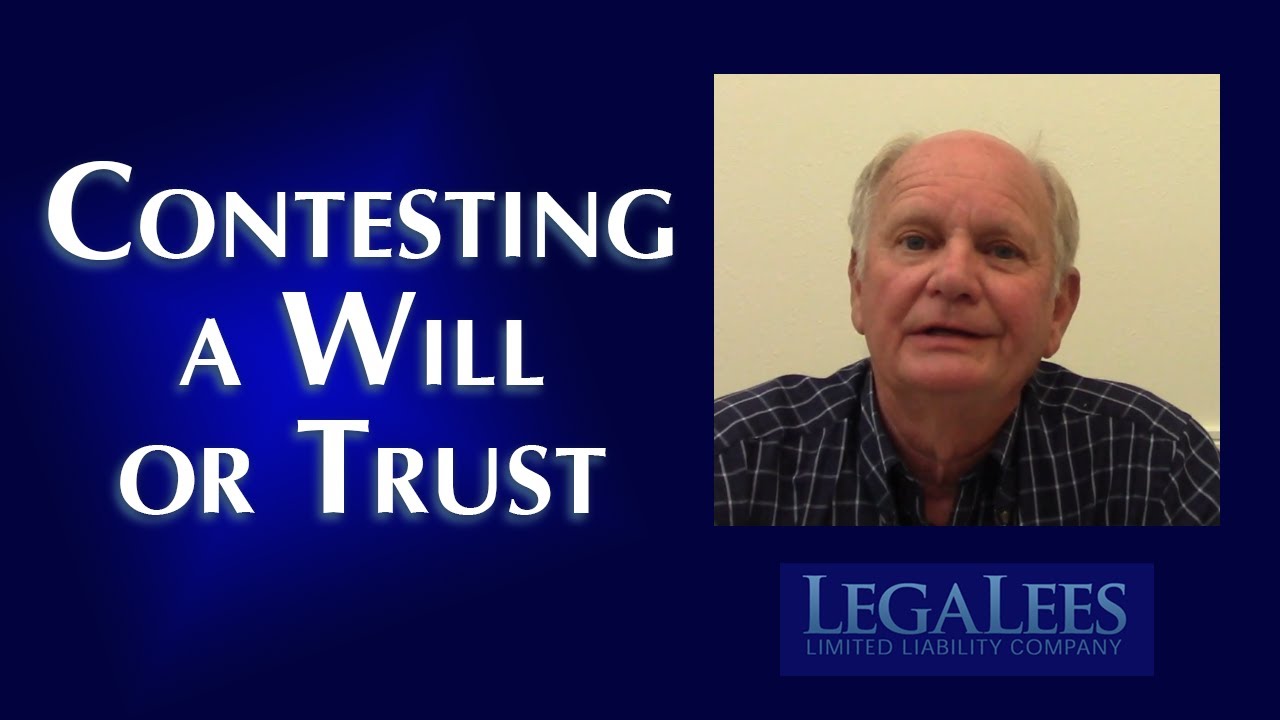 Contesting a Will or Trust