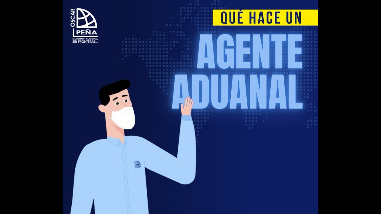 &iquest;Qu&eacute; hace un agente aduanal?