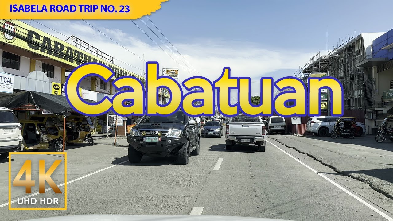 Isabela Road Trip No. 23 CABATUAN | Land of the Golden Grains | Cagayan Valley Philippines | 4K