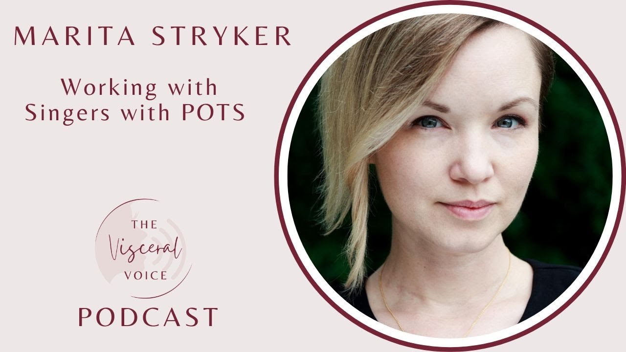Marita Stryker: Working with Singers with POTS