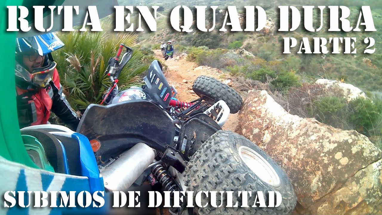 Ruta en quad dura Subimos de dificultad Parte 2