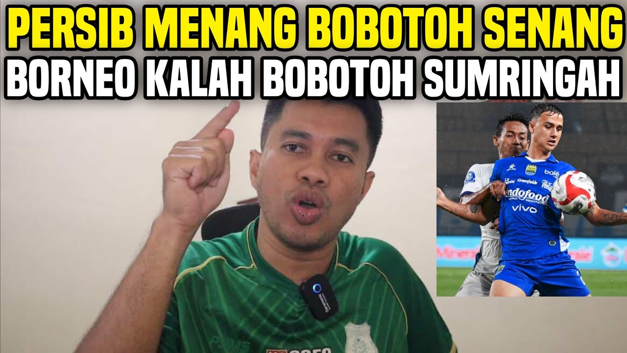 BANDUNG TIRIS‼️PERSIB MENANG BOBOTOH SENANG‼️BORNEO KALAH BOBOTOH SUMRINGAH