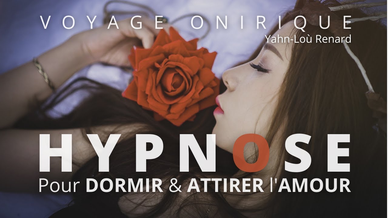 HYPNOSE pour DORMIR et attirer l'AMOUR
