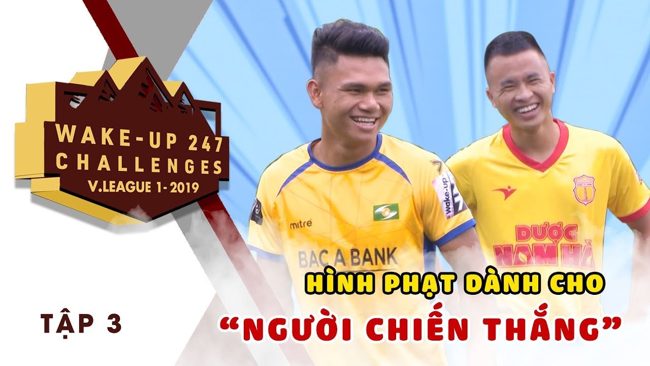 #Game3: Sỹ Minh - Xu&acirc;n Mạnh | WAKE-UP 247 CHALLENGES | VPF Media