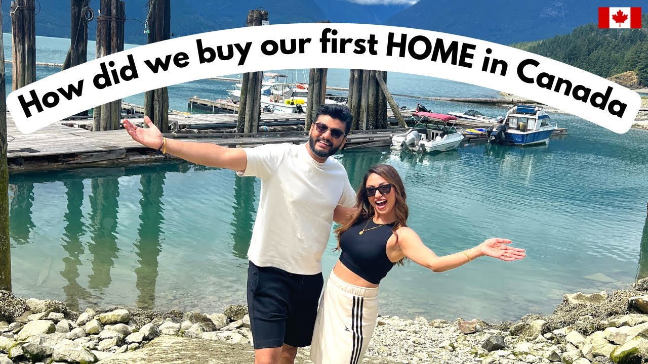 How did we buy our first home in Canada | Steps to buy your first home in Canada