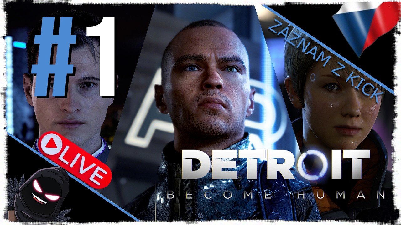 POPRVÉ V KŮŽI ANDROIDA | ZÁZNAM Z KICKU | - Detroit: Become Human 1#