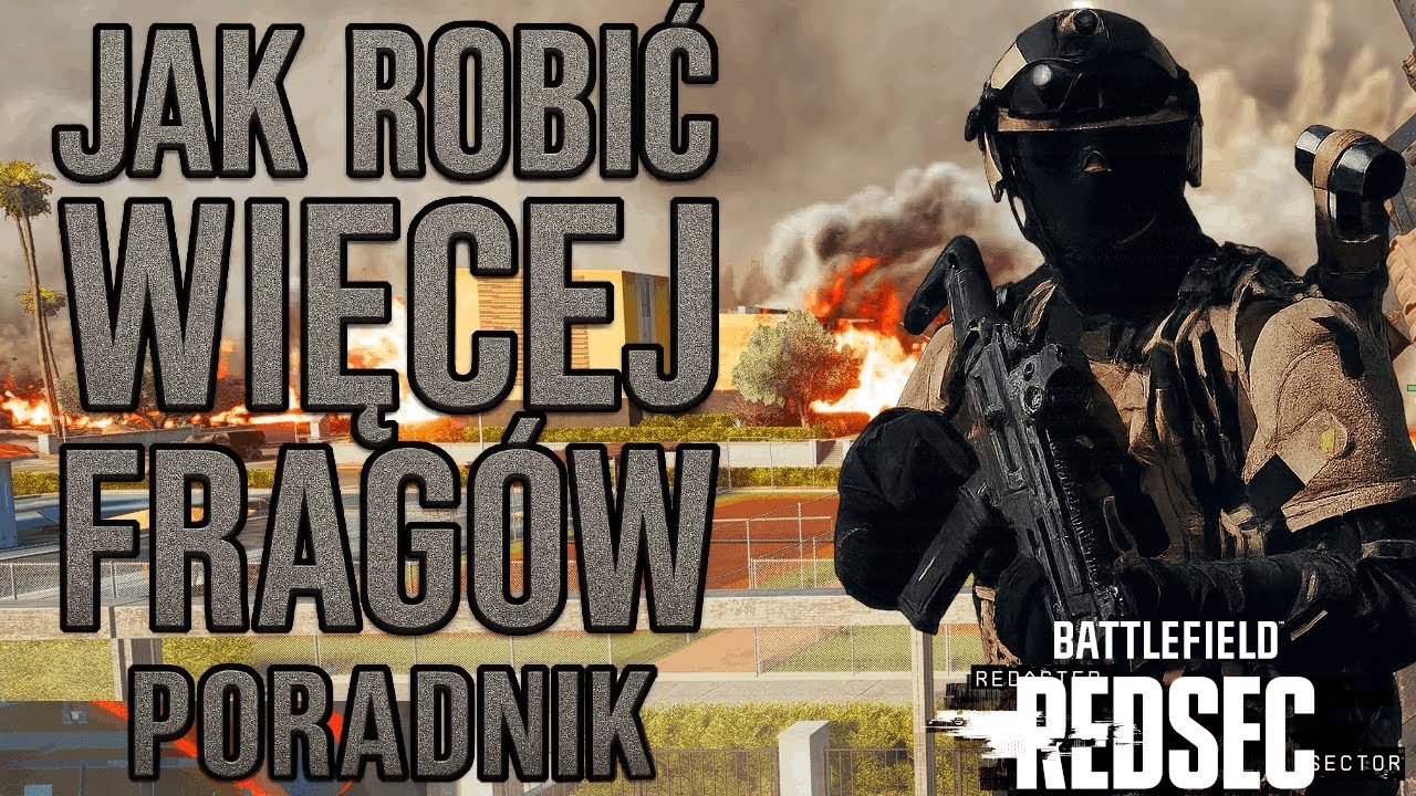 JAK ROBIĆ CORAZ WIĘCEJ FRAG&Oacute;W? - BATTLEFIELD RED SEC PORADNIK