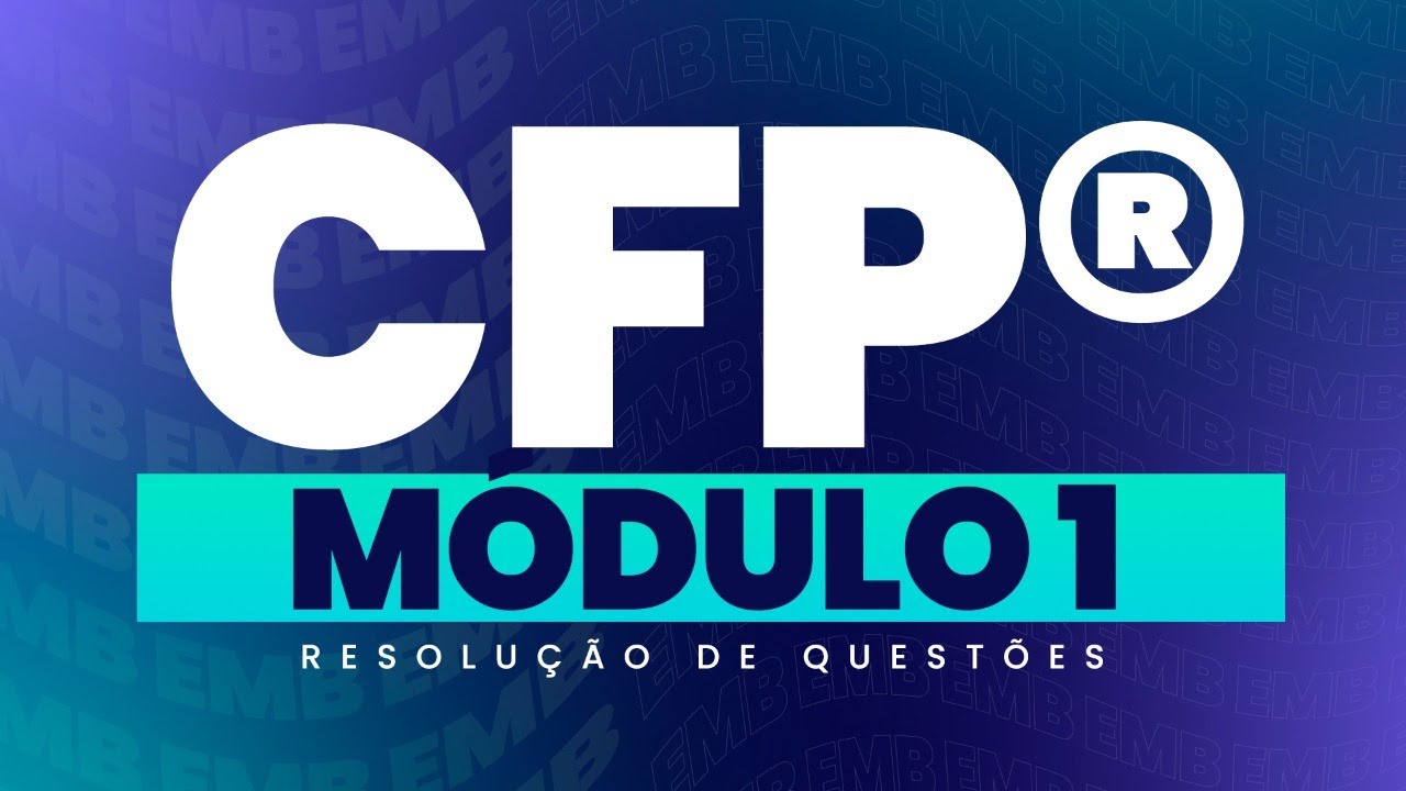 Quest&otilde;es de Prova M&oacute;dulo 1 + C&oacute;digo Planejar | 46&deg; EXAME CFP&reg;