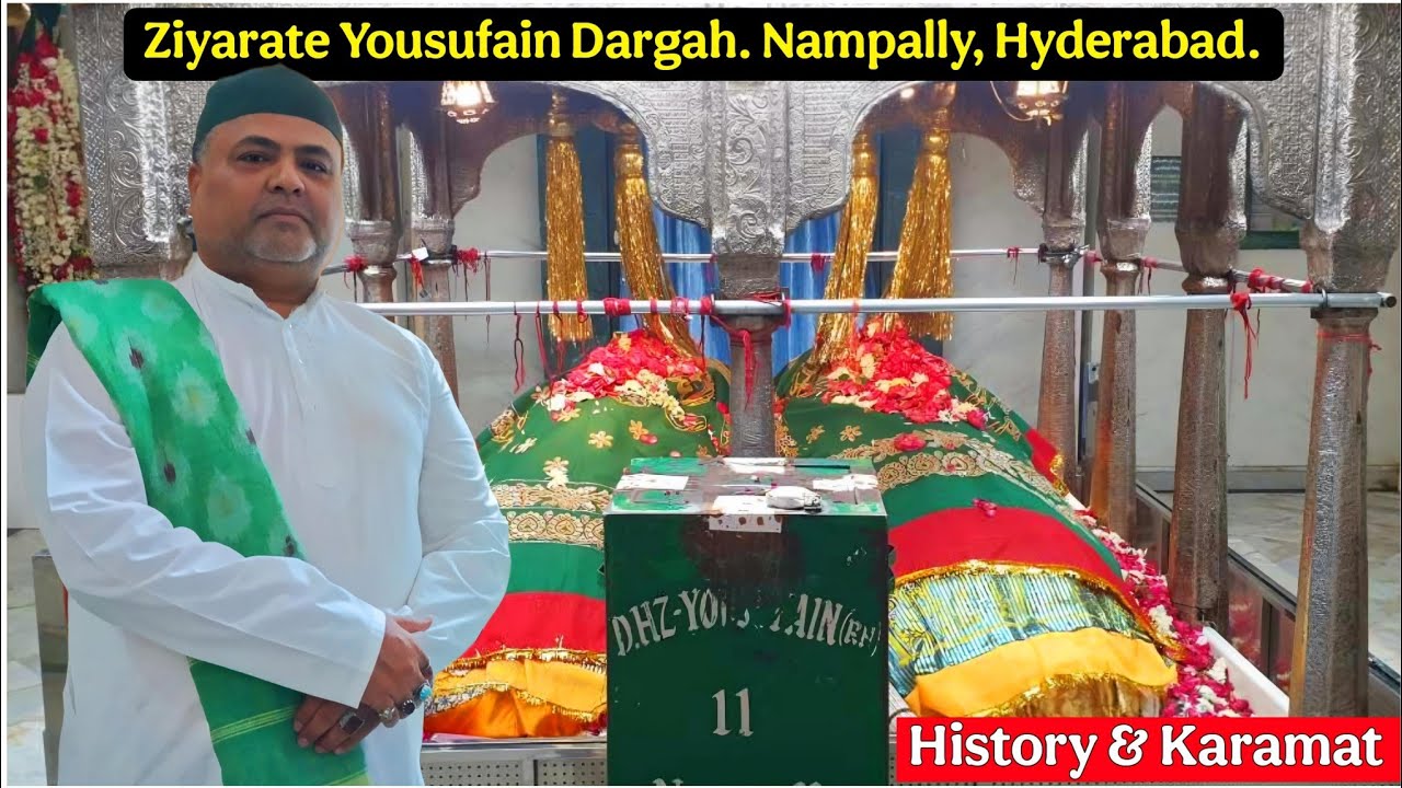 Ziyarate Yousufain Dargah. Nampally, Hyderabad || Syed Moin Pasha Quadri