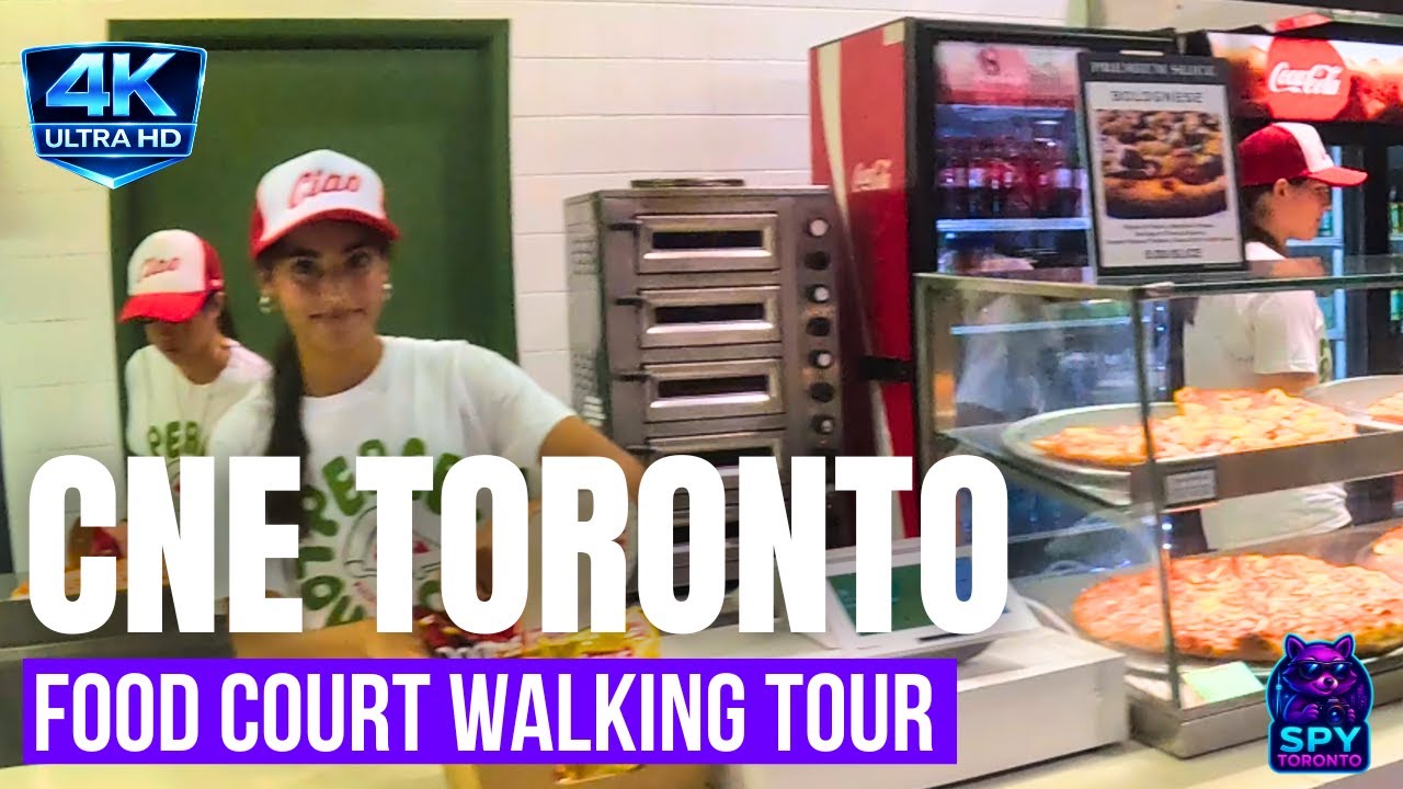CNE 2025 TORONTO FOOD COURT WALKING TOUR IN 4K