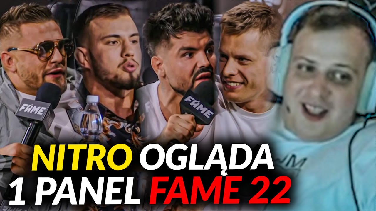 NITRO OGLĄDA KONFERENCJĘ FAME 22 - 1 PANEL (TAAZY, WIEWI&Oacute;R, ALANIK, SZELIGA, TAŃCULA)