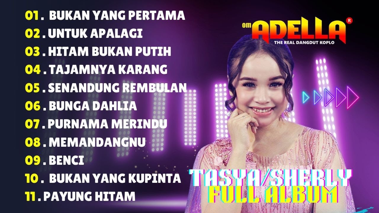 FULL ALBUM TASYA ROSMALA DANGDUT SANTAI OM ADELLA PALING DICARI ENAK POL DIDENGAR