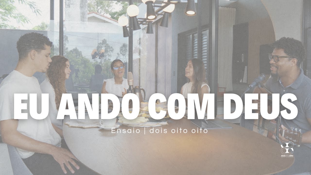 EU ANDO COM DEUS - ENSAIO 288