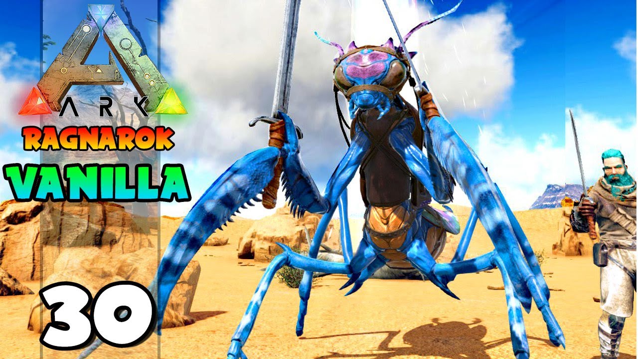 DOMANDO LOUVA - DEUS (MANTIS) !!! ARK: RAGNAROK (VANILLA) 30