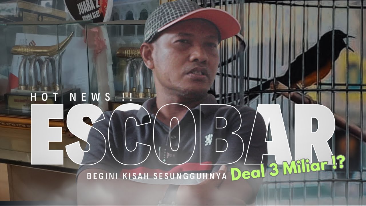 Escobar Deal 3M!? Begini Kisah Sesungguhnya  