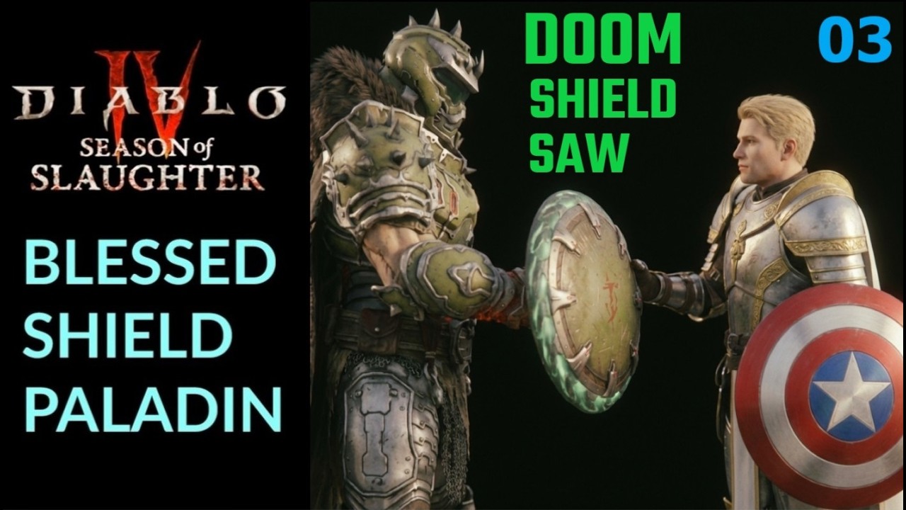 Capt. America become The Doom Slayer  - DIABLO IV - S12 - Blessed Shield Paladin - Ep. 3