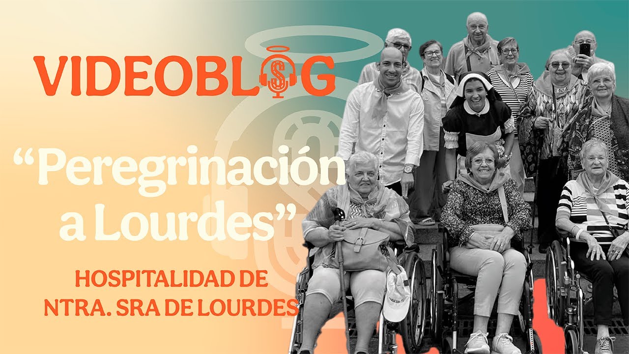 VIDEOBLOG - Peregrinación a Lourdes | Con Hospitalidad de NTRA. SRA de Lourdes 🎥