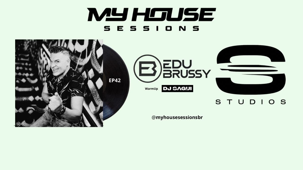 MyHouse Sessions EP 42 EDU BRUSSY I SAGUI