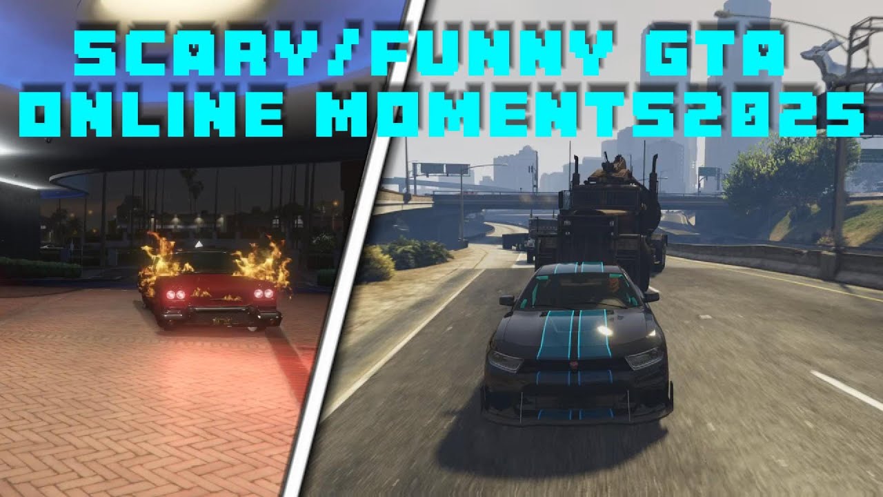 Gta5 online scary/funny moments 2025