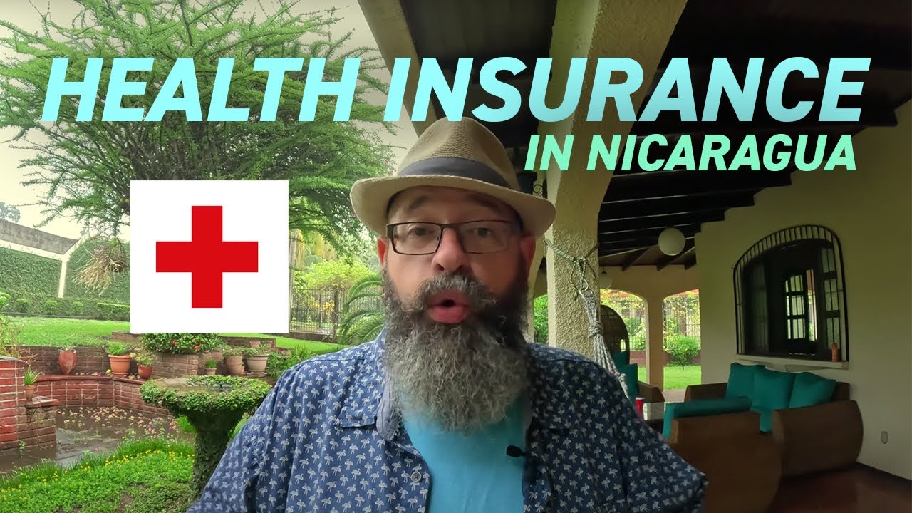 Do You Need Health Insurance in Nicaragua? 🇳🇮