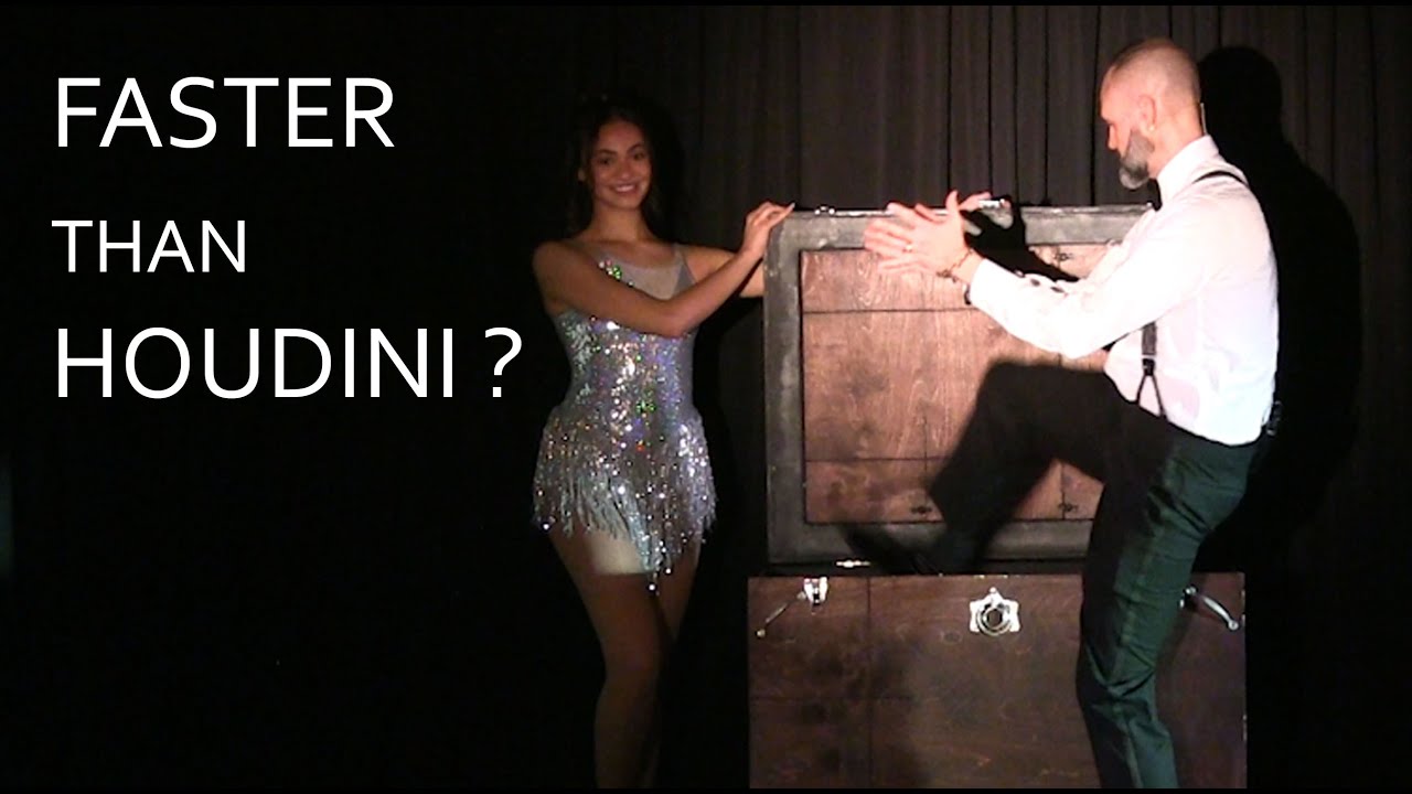 FASTER THAN HOUDINI ?