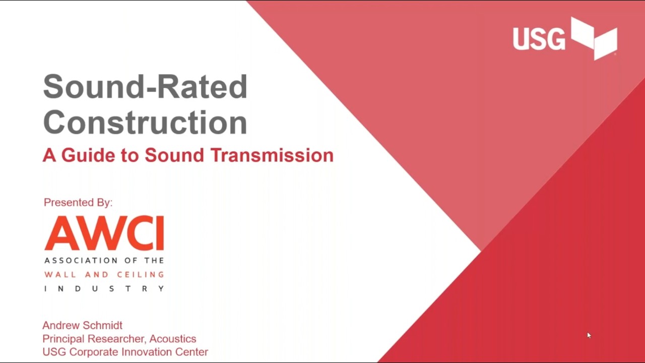 Sound-Rated Construction: A Guide to Sound Transmission*