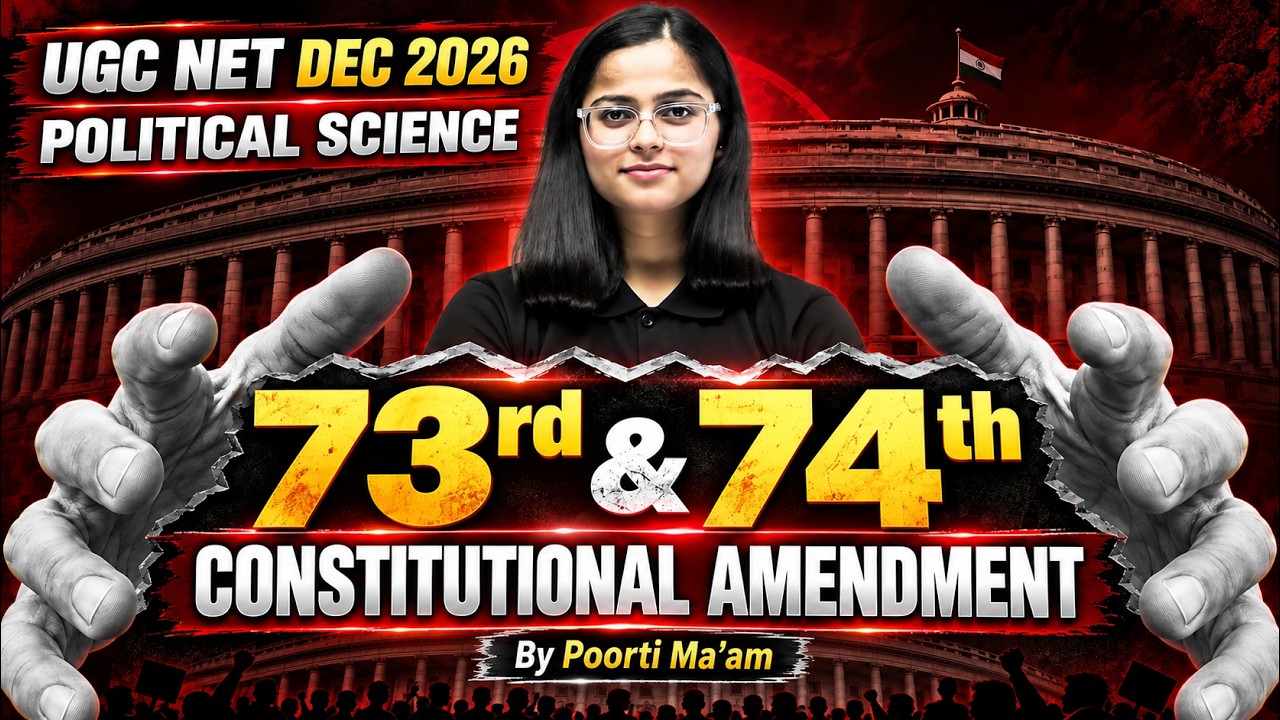 UGC NET Political Science | 🔥 73rd and 74th  Constitutional Amendment 🔥 | Dec 2026 By Poorti Ma'am