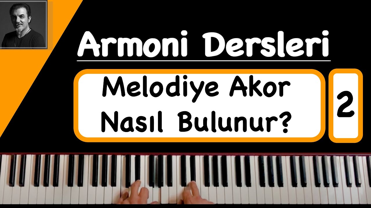 Armoni Dersleri I Melodiye Akor Nasıl Bulunur ? ( 2 )